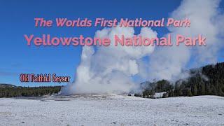 The Worlds First National Park Yellowstone National Park Wyoming