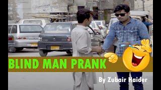 BLIND MEN PRANK BY ZUBAIR HAIDER NARIYAL PRANKS 2019