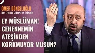 Cehennem Sadece Ateşten Midir? | Ömer Döngeloğlu