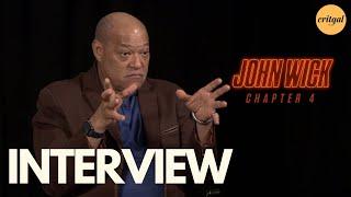 John Wick: Chapter 4 - Laurence Fishburne - "Bowery King" | Interview