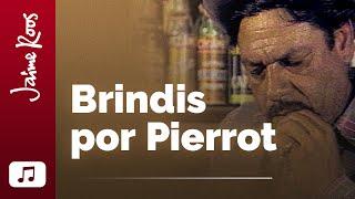 Jaime Roos — Brindis por Pierrot (videoclip oficial)