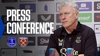 EVERTON V WEST HAM | David Moyes' Premier League press conference