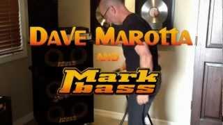 Dave Marotta and Markbass