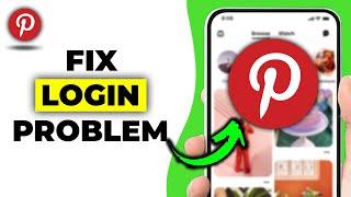 How to Fix Pinterest App Login Problem (Updated Way)