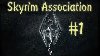 Экстремальное начало - Skyrim Association #1