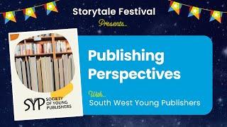 Publishing Perspectives with South West Young Publishers. Storytale Festival 2023