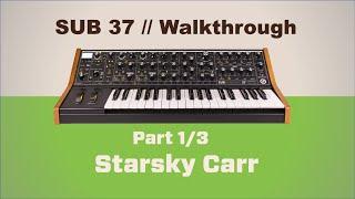 Moog Sub 37 Walkthrough - Oscillators, Filter and Envelopes Part 1 of 3