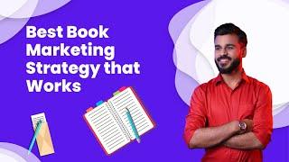 Best Book Marketing Strategy that Works