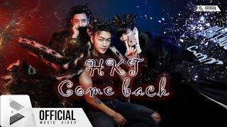 [Mv Official] HKT Come Back