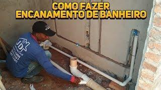 como fazer encanamento de banheiro passo a passo.