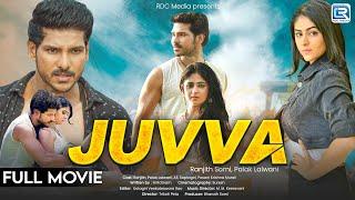 JUVVA -  New Released Love Story Full Action Thriller South Hindi Dubbed Movie | Ranjith, Palak