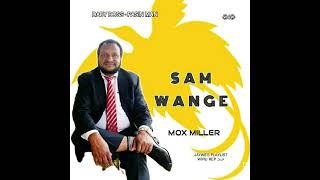 Mox Miller - Sam Wange (2021)[Jaywes Playlist][Rutz Prod](Official Audio)