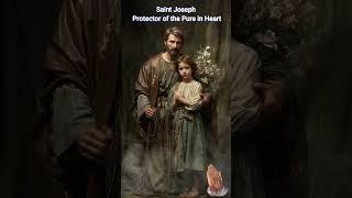 ️ Saint Joseph, Protector of the Pure in Heart | Catholic Prayer & Devotion 