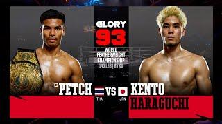 Petch v Kento Haraguchi | GLORY 93