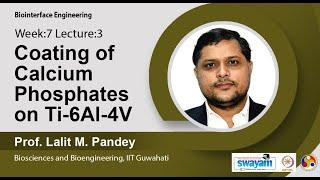 Lec 21 : Coating of Calcium Phosphates on Ti-6Al-4V