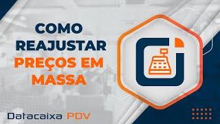 Como Reajustar Preços em Massa | Datacaixa PDV