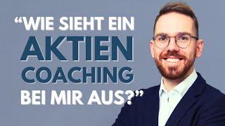 Wie sieht ein Aktien Coaching bei mir aus? Welche Kunden habe ich?