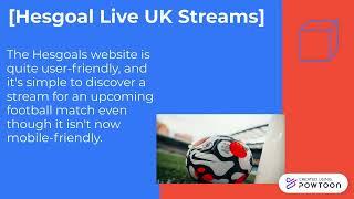 5 Best tips about Hesgoal UK Football Streaming