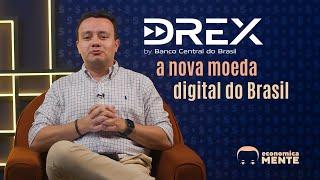 DREX: A nova moeda digital do Brasil