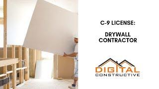 How To Get The C-9 License: A Drywall Contractor's Licensing Guide to navigating the CSLB in 2022!