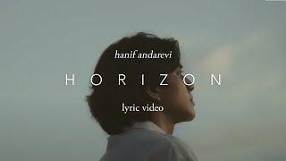 Hanif Andarevi - Horizon | Official Lyric Video