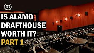 Is Alamo Drafthouse worth it? - PART 1