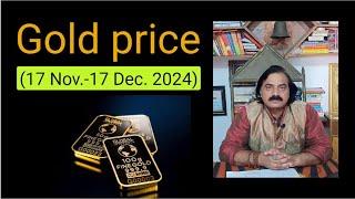 gold price prediction 17 November to 17 December 2024,gold price astrology November December 2024