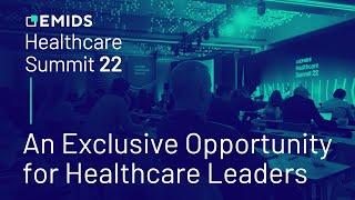 Emids Healthcare Summit 2022: An Exclusive Opportunity for Healthcare Leaders