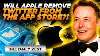 Will Apple remove Twitter from the App Store? The Daily Zest