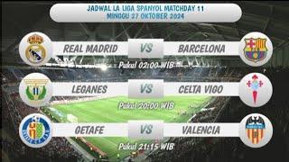 Jadwal Liga Spanyol | REAL MADRID VS BARCELONA | La Liga Pekan 11