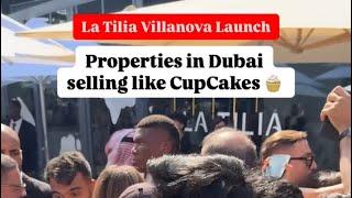 Properties in Dubai selling like cupcakes 23.11.24 La Tilia Villanova 850+ units sold in few hours