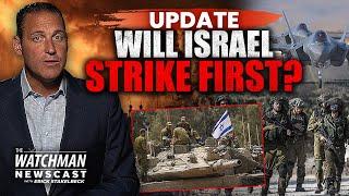 Israel to Strike Iran & Hezbollah PREEMPTIVELY? U.S. Coalition Readies Defense | Watchman Newscast