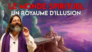 Pourquoi le Monde spirituel est Dangeureux et comment le Traverser - Olivier Manitara