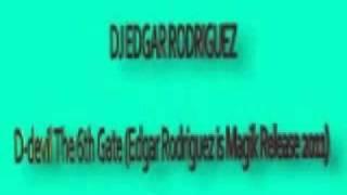 D-devil - The 6th Gate (Edgar Rodriguez is Magik Release 2011)....avi