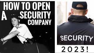 How to Open a Security Company in California (2023) - Do it NOW before the LAW changes!!