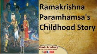 Ramakrishna Paramhamsa's Childhood Story |Jay Lakhani | Hindu Academy