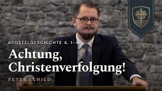 Achtung, Christenverfolgung! | Peter Schild