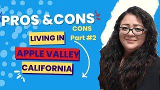 Cons of Living in Apple Valley California/ Pros & Cons (Part 2)