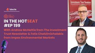 In The HotSeat - Andrew McHattie, Fotis Chatzimichalakis Impax Environmental Markets