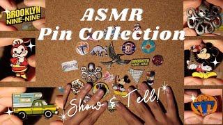 [ASMR] Pin Collection Show & Tell - Metallic tapping, clinking, whisper ramble