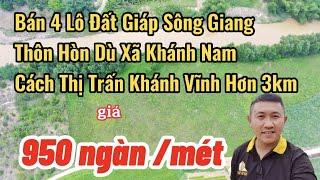 Bán Đất Khánh Nam Khánh Vĩnh Giáp Sông Giang|Đất Vườn Giáp Sông Quy Hoạch Đất Ở|Mua Đất Khánh Vĩnh