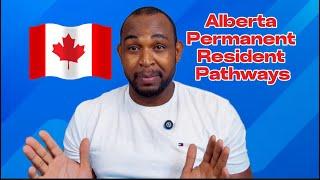 Part 1| Alberta Permanent Resident Pathways| Alberta Advantage Immigration Program|