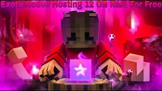 FREE Minecraft 24/7 Server Hosting ExoticNodes 12 GB Ram For Free