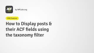 Tutorial (PRO) : How to display posts using the Taxonomy filter