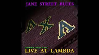 Jane Street Blues - Live at Lambda (2018) FULL ALBUM