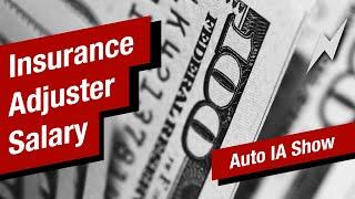 Independent Adjuster Salary