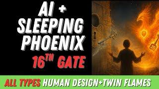 Gate 16 Dissolving: AI and the Sleeping Phoenix