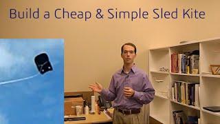 Build a Cheap & Simple Sled Kite      Mikes Inventions