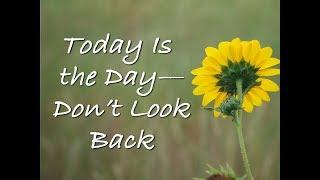 Today is the Day - Don't Look Back - Mike Prevost