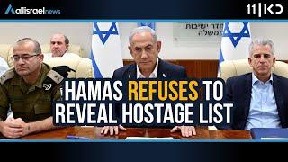 Israel's Negotiation Struggles: Hamas Refuses to Reveal Hostage List | KAN 11